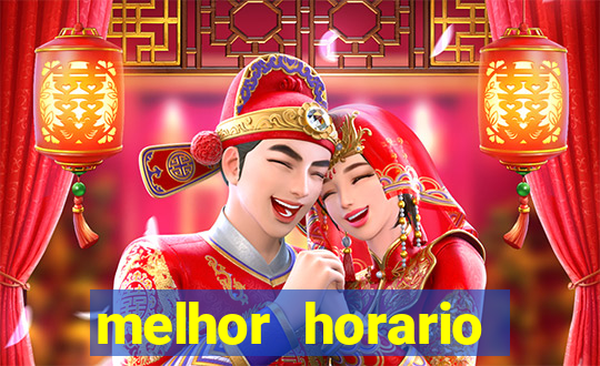 melhor horario jogar fortune tiger